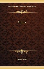 Book cover for "Adina" by Henry James