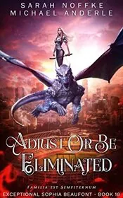 Adjust Or Be Eliminated