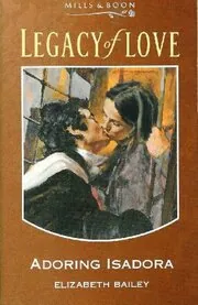 Book cover for "Adoring Isadora" by Elizabeth Bailey