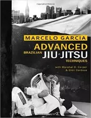 Book cover for "Advanced Brazilian Jiujitsu Techniques" by Marcelo Garcia