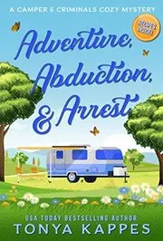 Adventure, Abduction, and Arrest