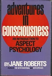 Adventures in Consciousness