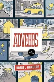 Book cover for "Adverbs" by Daniel Handler