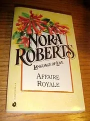 Book cover for "Affaire Royale" by Nora Roberts