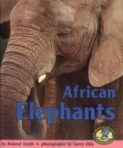 Book cover for "African Elephants" by Roland Smith