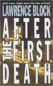 Book cover for "After the First Death" by Lawrence Block