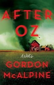 Book cover for "After Oz" by Gordon McAlpine