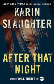 Book cover for "After That Night" by Karin Slaughter