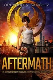 Book cover for "Aftermath" by Orlando A Sanchez
