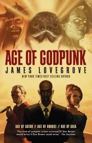 Book cover for "Age of Godpunk" by James Lovegrove