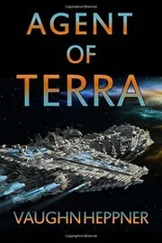 Book cover for "Agent of Terra" by Vaughn Heppner