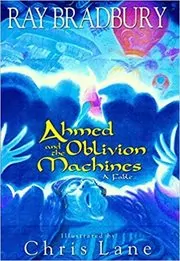 Ahmed and the Oblivion Machines