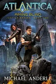 Book cover for "Aiming Blind" by Michael Anderle