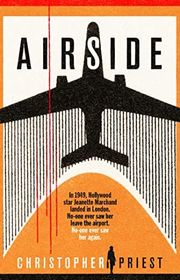Book cover for "Airside" by Christopher Priest