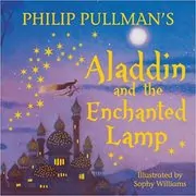Book cover for "Aladdin and the Enchanted Lamp" by Philip Pullman
