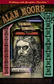 Alan Moore on His Work and Career