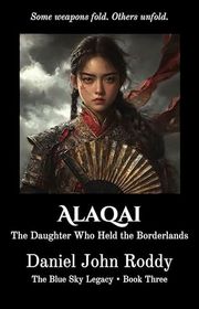 Book cover for "Alaqai" by Daniel John Roddy