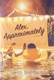 Book cover for "Alex, Approximately" by Jenn Bennett