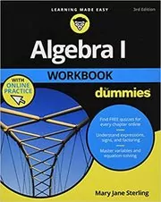 Book cover for "Algebra I Workbook For Dummies" by Mary Jane Sterling