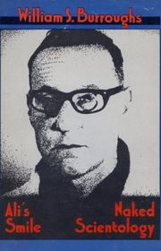 Book cover for "Ali's Smile & Naked Scientology" by William S Burroughs