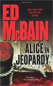 Book cover for "Alice In Jeopardy" by Ed McBain