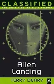 Book cover for "Alien Landing" by Terry Deary
