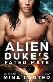Book cover for "Alien Duke's Fated Mate" by Mina Carter