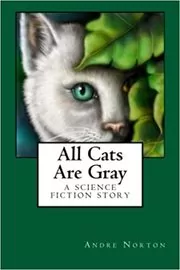 All Cats Are Gray