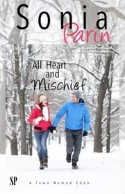 Book cover for "All Heart and Mischief" by Sonia Parin