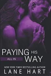 Book cover for "All In: Paying His Way" by Lane Hart