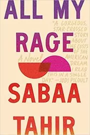 Book cover for "All My Rage" by Sabaa Tahir