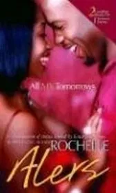 Book cover for "All My Tomorrows" by Rochelle Alers