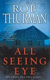 Book cover for "All Seeing Eye" by Rob Thurman