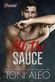 Book cover for "All the Sauce" by Toni Aleo