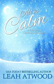 Book cover for "All Is Calm" by Leah Atwood