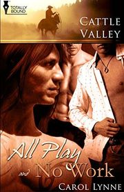 Book cover for "All Play & No Work" by Carol Lynne