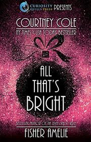 Book cover for "All That's Bright" by Courtney Cole