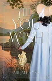 Book cover for "All You Wish" by Arlem Hawks