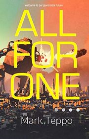 Book cover for "All for One" by Mark Teppo