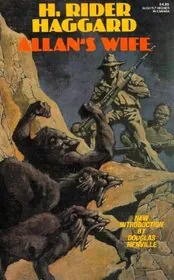 Allan's Wife, with Hunter Quatermain's Story