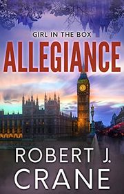 Book cover for "Allegiance" by Robert J Crane