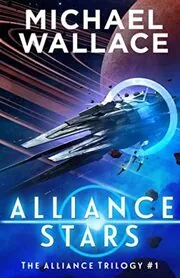 Book cover for "Alliance Stars" by Michael Wallace