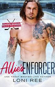 Book cover for "Allie's Enforcer" by Loni Ree