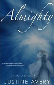 Book cover for "Almighty" by Justine Avery