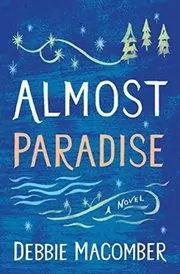 Book cover for "Almost Paradise" by Debbie Macomber