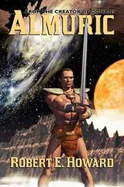 Book cover for "Almuric" by Robert E Howard