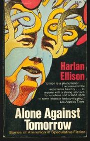 Book cover for "Alone Against Tomorrow" by Harlan Ellison