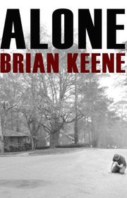 Book cover for "Alone" by Brian Keene