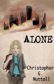 Book cover for "Alone" by Christopher G Nuttall