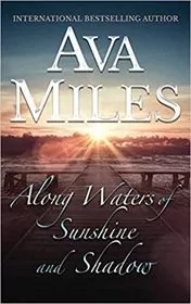 Along Waters of Sunshine and Shadow